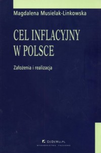 Cel inflacyjny w Polsce. Założenia - okładka książki