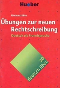 Deutsch uben 10. Ubungen zur neuen - okładka podręcznika