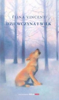 Dziewczyna i wilk - okładka książki