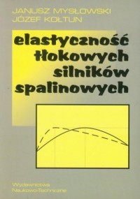 Elastyczność tłokowych silników - okładka książki