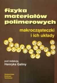 Fizyka materiałów polimerowych - okładka książki