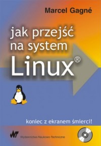 Jak przejść na system Linux? - okładka książki