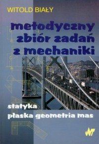 Metodyczny zbiór zadań z mechaniki - okładka książki