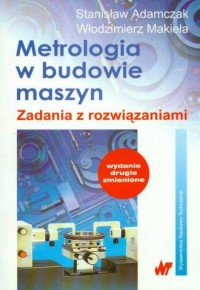 Metrologia w budowie maszyn - okładka książki