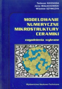 Modelowanie numeryczne mikrostruktury - okładka książki