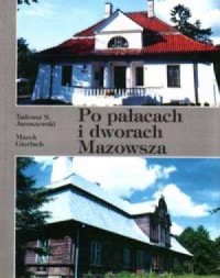 Po pałacach i dworach Mazowsza - okładka książki