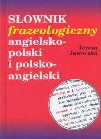 Słownik frazeologiczny angielsko - okładka książki