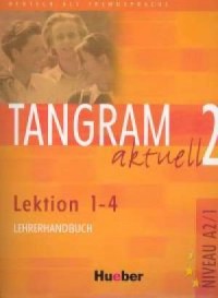 Tangram Aktuell 2. Lehrerhandbuch. - okładka książki