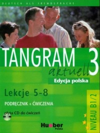 Tangram Aktuell 3. Kursbuch + Arbeitsbuch. - okładka podręcznika