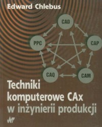 Technika kombuterowa CAx w inżynierii - okładka książki