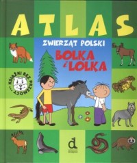 Bolek i Lolek. Atlas zwierząt Polski - okładka książki