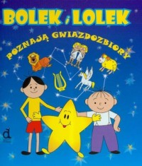 Bolek i Lolek poznają gwiazdozbiory - okładka książki