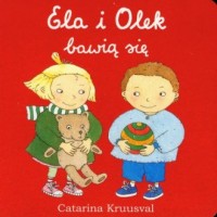 Ela i Olek bawią się - okładka książki