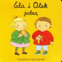 Ela i Olek jedzą - okładka książki