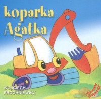 Koparka Agatka - okładka książki