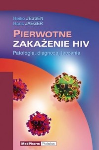Pierwotne zakażenie HIV. Patologia, - okładka książki