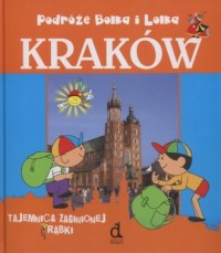 Podróże Bolka i Lolka. Kraków. - okładka książki