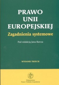 Prawo Unii Europejskiej. Zagadnienia - okładka książki