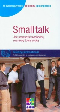 Small talk Jak prowadzić swobodną - okładka książki