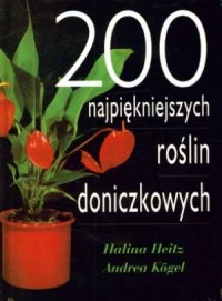 200 najpiękniejszych roślin doniczkowych - okładka książki