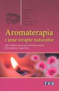 Aromaterapia i inne terapie naturalne - okładka książki