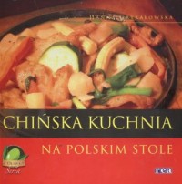 Chińska kuchnia na polskim stole - okładka książki