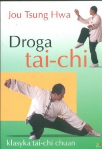 Droga Tai Chi. Klasyka Tai chi - okładka książki