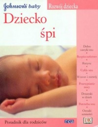 Dziecko śpi. Seria: Rozwój dziecka - okładka książki