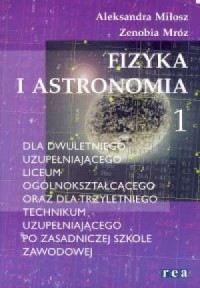 Fizyka i astronomia 1. Dla dwuletniego - okładka podręcznika