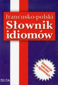 Francusko-polski słownik idiomów - okładka książki