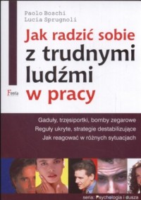 Jak radzić sobie z trudnymi ludźmi - okładka książki