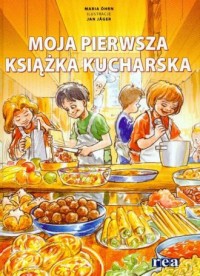Moja pierwsza książka kucharska - okładka książki