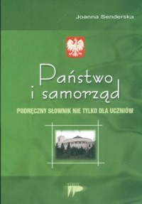 Państwo i samorząd Podręczny słownik - okładka książki