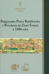 Pielgrzymka Piotra Rindfleischa - okładka książki