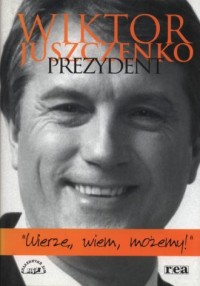 Wiktor Juszczenko. Prezydent - okładka książki