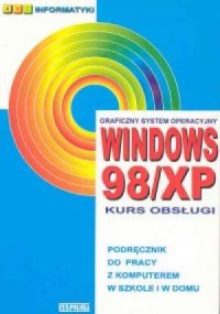 Windows 98 / XP. Kurs obsługi - okładka książki