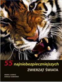 55 najniebezpieczniejszych zwierząt - okładka książki