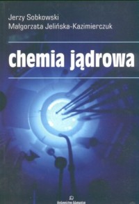 Chemia jądrowa - okładka książki