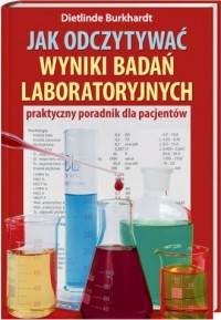 Jak odczytywać wyniki badań laboratoryjnych - okładka książki