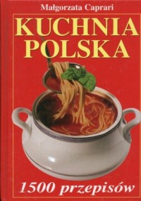 Kuchnia polska. 1500 przepisów - okładka książki