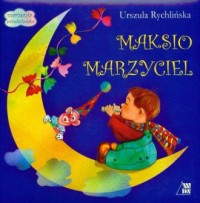 Maksio marzyciel - okładka książki