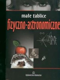 Małe tablice fizyczno-astronomiczne - okładka książki