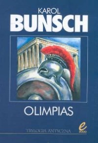 Olimpias. Trylogia antyczna - okładka książki
