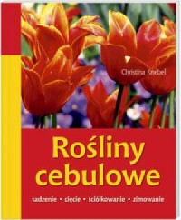 Rośliny cebulowe - okładka książki