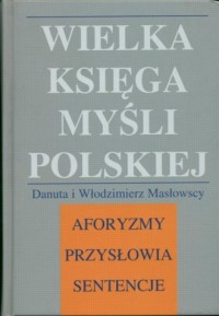 Wielka księga myśli polskiej. Aforyzmy, - okładka książki