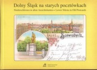 Dolny Śląsk na starych pocztówkach - okładka książki