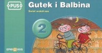 Gutek i Balbina 2. Świat wokół - okładka podręcznika
