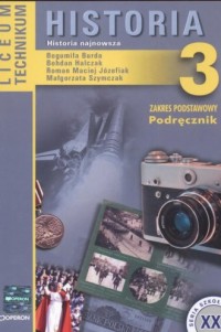 okładka podręcznika - Historia. Klasa 3. Liceum, technikum. Historia najnowsza. Podręcznik. Zakres podstawowy
