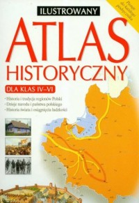 Ilustrowany atlas historii dla - okładka książki