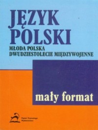 Język polski. Młoda Polska. Dwudziestolecie - okładka książki